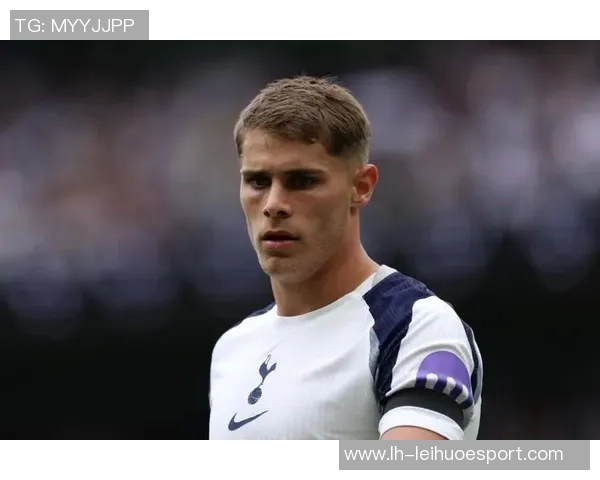 热刺对范德芬表现满意拟加薪续约以留住核心球员